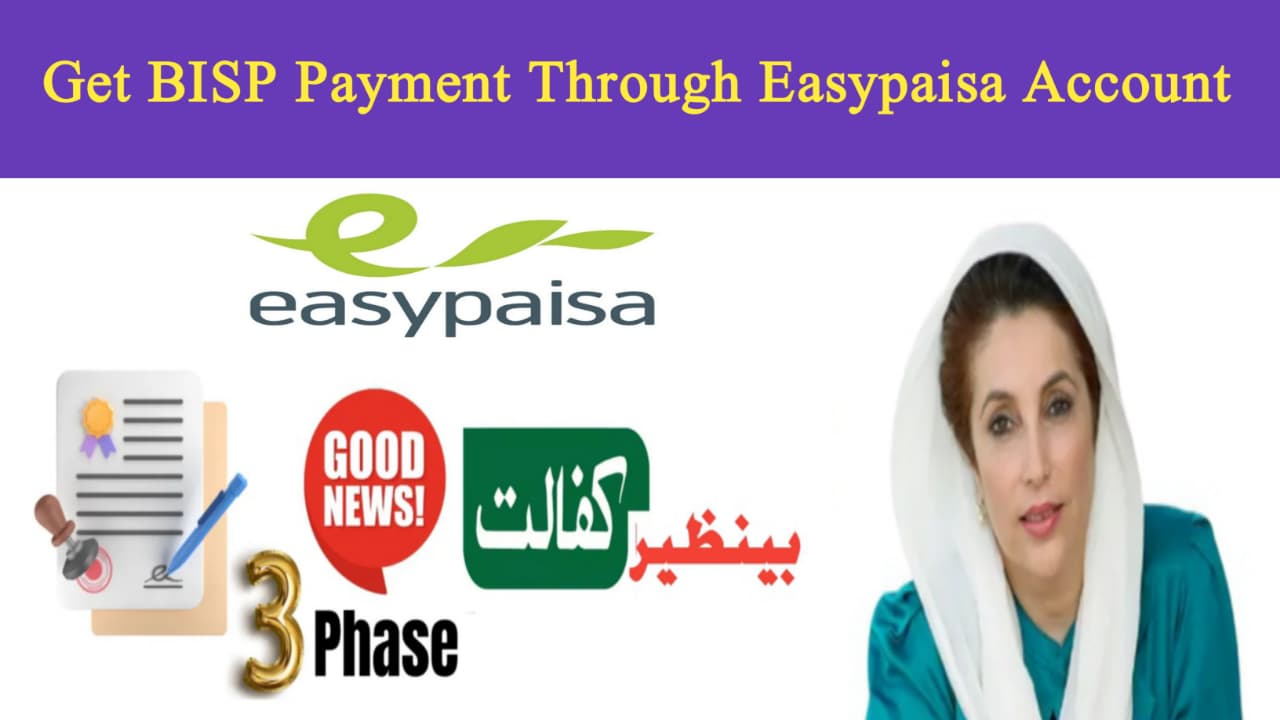 Benazir Kafalat Program Phase 3 || How to Check and Receive Payments Through Easypaisa, 8171benazirhelps.com